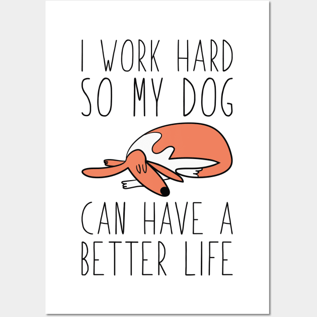 I Work Hard Wall Art by LuckyFoxDesigns